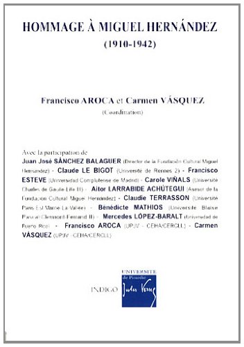 Hommage à Miguel Hernandez, 1910-1942