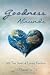 Goodness Abounds: 365 True Stories of Loving Kindness (365 Book Series) (Volume 4) by Jodi Chapman, Dan Teck