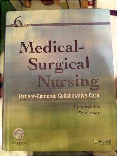 Medical Surgical Nursing 6th Edition Ignatavicius And Workman Books