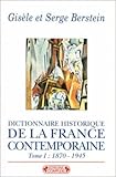 Dictionnaire historique de la France contemporaine (Bibliothèque Complexe) (French Edition) by Gisèle Berstein