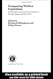Image de Comparing Welfare Capitalism: Social Policy and Political Economy in Europe, Japan and the USA (Routledge Studies in the Political Economy of the Welf