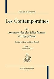 Les  contemporaines ou Aventures des plus jolies femmes de l'âge présent
