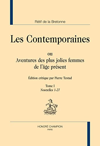 Les  contemporaines ou Aventures des plus jolies femmes de l'âge présent