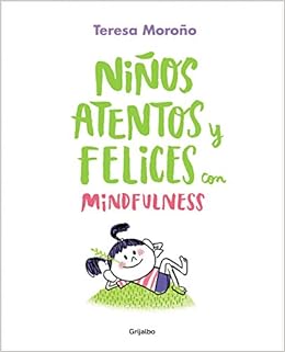 Niños atentos y felices con mindfulness (Crecer en familia ...