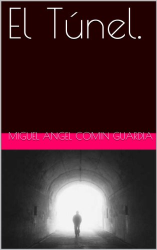 El Túnel. (Spanish Edition)