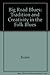 Big Road Blues: Tradition and Creativity in Folk Blues: Tradition and Creativity in the Folk Blues