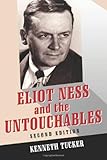 Eliot Ness The Real Story Paul W Heimel 9781581821390 Books Amazon Ca