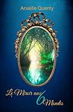 Le Miroir aux 6 Mondes (French Edition) by Anaëlle Quenty