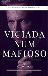 Livro Viciada num mafioso : Um casamento por contrato