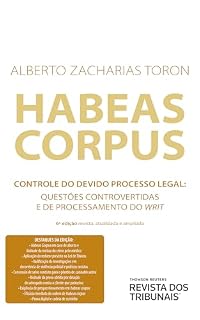 Livro Habeas corpus: controle do devido processo legal : questões controvertidas e de processamento do writ