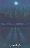 Natural Druidry by 