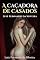 Livro A CAÇADORA DE CASADOS : Conto Erótico
