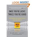 Once You Re Lucky Twice You Re Good The Rebirth Of