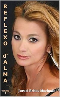 Livro Reflexo d’Alma: (Volume 1)