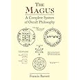 The Magus: A Complete System of Occult Philosophy