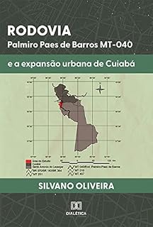 Livro Rodovia Palmiro Paes de Barros MT-040 e a expansão urbana de Cuiabá