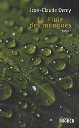 La  pluie des mangues