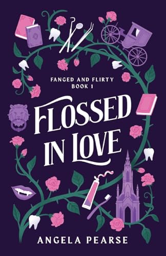 Flossed In Love: A Lighthearted Vampire Romance: 1