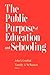 The Public Purpose of Education and Schooling