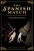 Spanish Match by Brennan Pursell