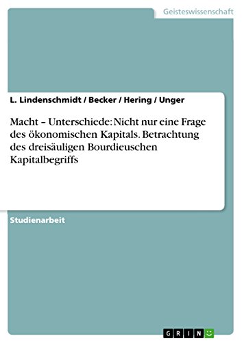 Macht - Unterschiede: Nicht nur eine Frage des ökonomischen Kapitals. Betrachtu…