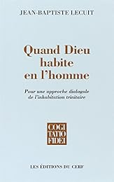 Quand Dieu habite en l'homme