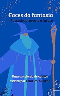 Livro Faces da fantasia: Passado, presente e futuro