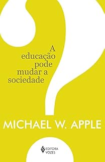 Livro A educação pode mudar a sociedade?