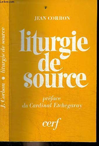 Liturgie de source (French Edition) by Jean Corbon (Paperback)