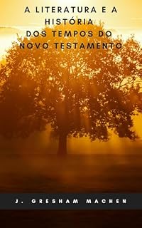 Livro A Literatura e História dos Tempos do Novo Testamento
