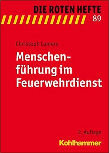 Menschenfuhrung Im Feuerwehrdienst Die Roten Hefte Band 89 Amazon De Lamers Christoph Bucher