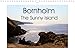 Bornholm The Sunny Island 2020: Denmark's sunny island Bornholm shows southern flair (Calvendo Place by 