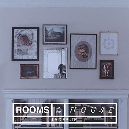 Album Art for Rooms of the House by La Dispute