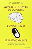 Quand le pouvoir de la pensée l'emporte sur les médicaments : L'autoguérison confirmée par des p by