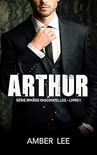 Livro ARTHUR: LIVRO 1 - SÉRIE IRMÃOS VASCONCELLOS