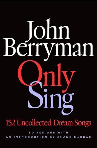 The Dream Songs: Poems (FSG Classics): Berryman, John, Swift