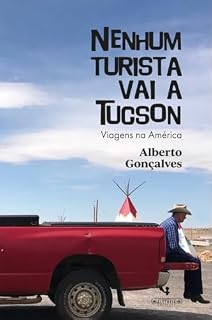 Livro Nenhum Turista vai a Tucson: Viagens na América