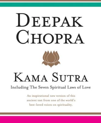 Deepak Chopra: Kama Sutra Hardcover โ Bargain Price, June 13, 2006