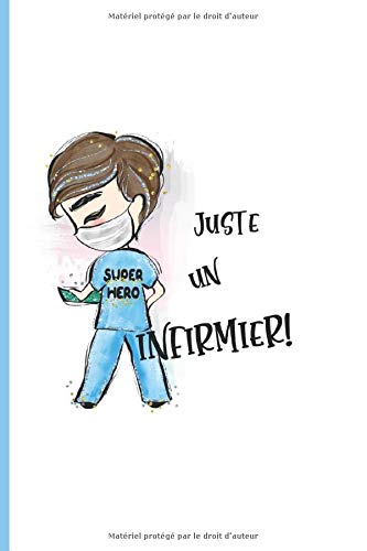 Juste Un Ifirmier Carnet De Notes Infirmier Infirmiere Cahier Ligne 100 Pages Cadeau Original Humour French Edition Editions Sacury Amazon Com Books
