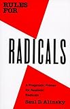 Rules for Radicals: A Practical Primer for Realistic Radicals