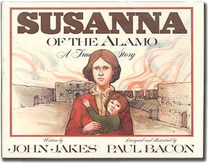 Susanna of the Alamo: A True Story 0153329769 Book Cover