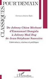 De "Johnny chien méchant" d'Emmanuel Dongala à "Johnny Mad dog" de Jean-Stéphane Sauvaire