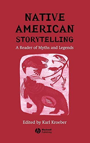 Native American Storytelling: A Reader of Myths and Legends by Wiley-Blackwell