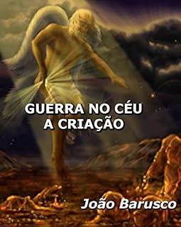 Livro GUERRA NO CÉU: A CRIAÇÃO