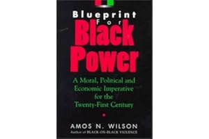 Blueprint for Black Power: A Moral, Political, and Economic Imperative for the Twenty-First Century