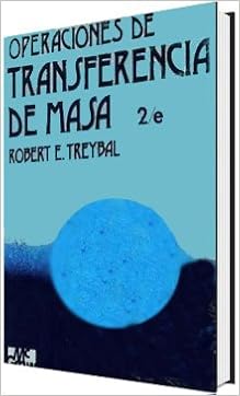 operaciones de transferencia de masa treybal operaciones de transferencia de masa treybal