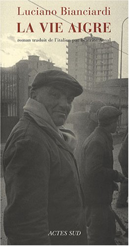 La  vie aigre