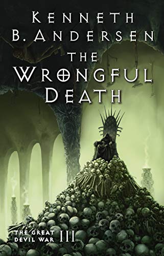 The Wrongful Death: The Great Devil War III by [Andersen, Kenneth B., Andersen, Kenneth Bøgh]