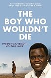 The Boy Who Wouldn't Die by David Nyuol Vincent, Carol Nader
