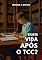 Livro Existe vida após o TCC?